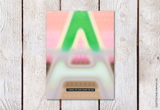 A Magazine Curated – A Manual for Living Curated for Nike, cover