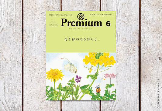 & Premium – June 2026 Issue: Life with Flowers & Greens, japanese lifestyle magazine