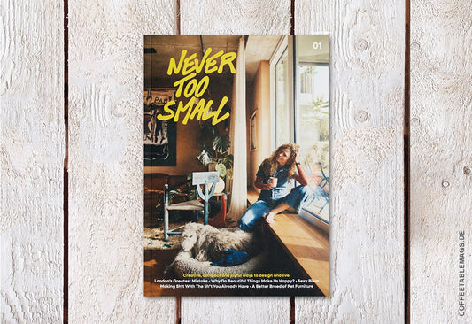 Never Too Small Magazine - Issue 1